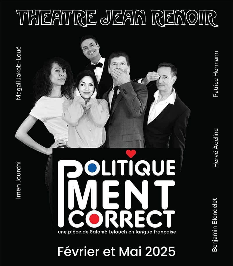 La troupe du Théâtre Jean Renoir présente Politiquement correct, une pièce de Salomé Lelouch